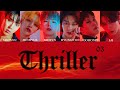 【日本語字幕/カナルビ/パート割/解説付】MONSTA X - Thriller