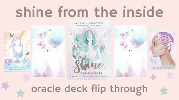 Shine From the Inside Oracle | Deck Flip Through
