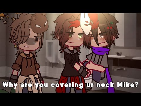 Why are u covering ur neck Mike? || Past Ennchael || SelynE