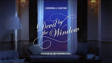 [VIETSUB] «  Devil by the Window » - TXT | The Name Chapter: TEMPTATION