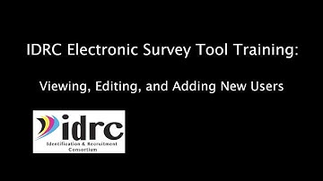 Viewing Editing and Adding New Users - Electronic Survey Tool - Training Video 7