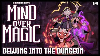 Delving Into The Dungeon - Mind Over Magic // EP6