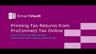 How To Print A Tax Return From Intuit Proconnect Tax Online To Smartvault