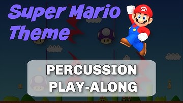 Percussion Play-Along - Super Mario Theme