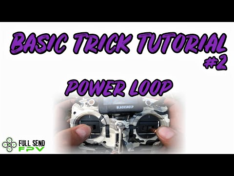 FPV Freestyle Basic's -  Power Loop Tutorial