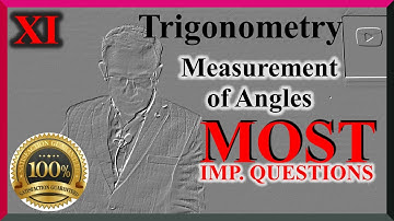 Trigonometry Questions Measurement of Angles Class 11 Maths  Important questions