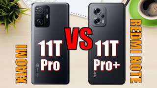 Xiaomi 11T Pro vs Redmi Note 11T Pro Plus ✅