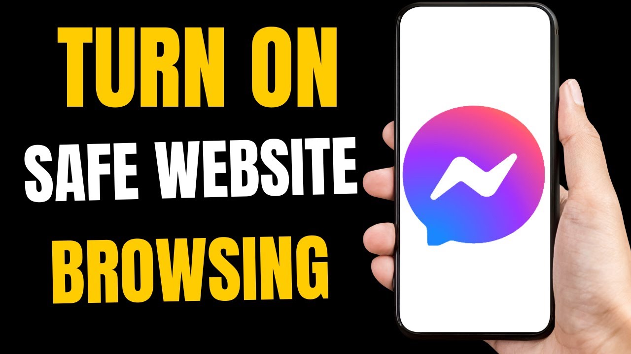 How To turn on safe website browsing on Facebook messenger