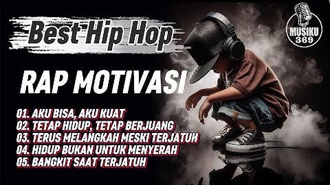 Aku Bisa Aku Kuat || RAP MOTIVASI || Bangkitkan Semangatmu