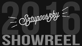 Sztupovszky ShowREEL - 2016