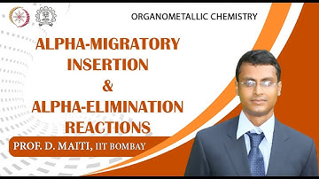 Lecture 10 : Alpha-Migratory Insertion & alpha-Elimination Reactions