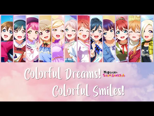 Nijigasaki High School Idol Club - Colorful Dreams! Colorful Smiles! (Color coded, Kan, Rom, Eng) class=