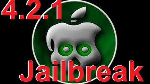 Jailbreak 4.2.1 Untethered on iPhone 4 3gs 3g iPod Touch 4g 3g 2g & iPad Greenpois0n - how to