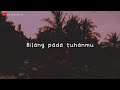 Download Lagu Near - Bilang pada Tuhanmu ( 1jam