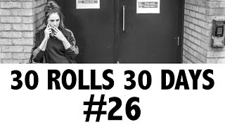 30 ROLLS IN 30 DAYS #26