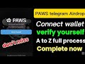 Paws new telegram airdrop | Verify yourself for airdrop | Don't miss..