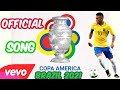 Copa America 2021 Brazil Song Copa America Brazil Again 2021 Copa America 2021 Brazil Song Copa America Brazil Again 2021