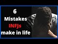6 mistakes infjs make in life : INFJ personality type struggles