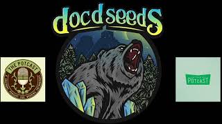 Episode 115.5 ft Doc D of Doc D Seeds / Magic Spirit Seed Co - The Pot Cast