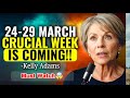 This Week Changes EVERYTHING! | Urgent Message from the Universe | Kelly Adams Prediction