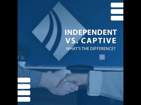 Captive vs. Independent