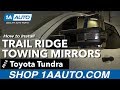 How to Install Trail Ridge Tow Mirrors 14-18 Toyota Tundra