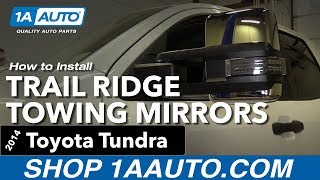 How to Install Trail Ridge Tow Mirrors 1418 Toyota Tundra