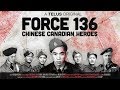 Force 136: Chinese Canadian Heroes