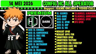 UPDATE CONFIG HC | AXIS GAME, XL, TELKOMSEL, BYU, SMARTFREN, INDOSAT || 14 MEI 2026