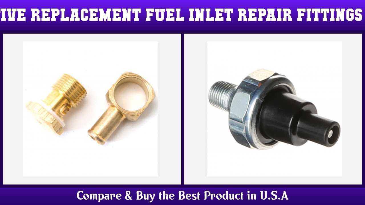 Top 10 Automotive Replacement Fuel Inlet Repair Fittings & Gaskets