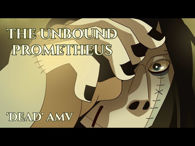 Frankenstein: The Unbound Prometheus - Dead AMV class=