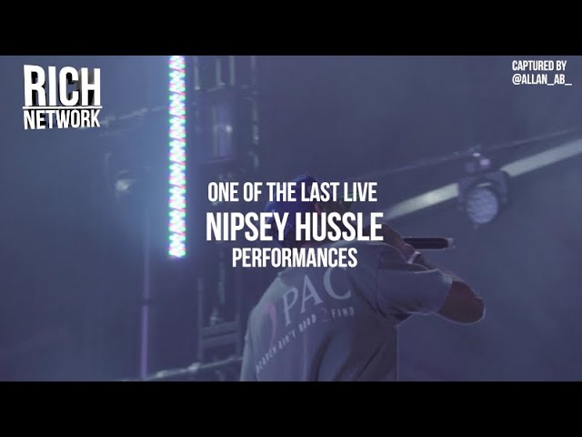 One of the last live performances by #NipseyHussle