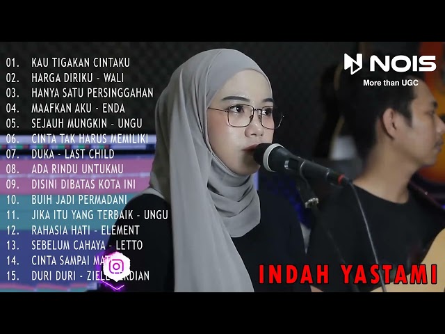 INDAH YASTAMI FULL ALBUM KAU TIGAKAN CINTAKU class=