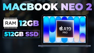 LỘ DIỆN MacBook Neo 2: NÂNG CẤP 12GB RAM, chip A19 Pro! Tối thiểu 512GB bộ nhớ trong - Tăng giá???