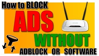 How to block Ads WITHOUT Adblock or software using your router! screenshot 2