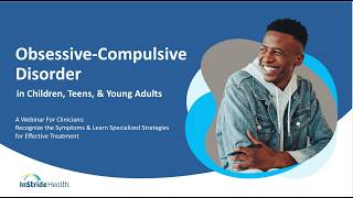 Supporting Young People with OCD: A Webinar for Providers