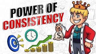The Power of Consistency in Achieving Your Goals (Animated)