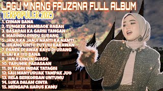 Fauzanalagu Minang Terbaru  Album Terpopuler 2025 Cinan Bana  Lai Ka Iyo Bana 