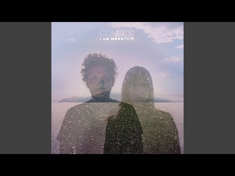 I Am Mountain - Gungor