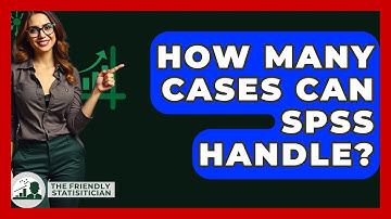 How Many Cases Can SPSS Handle? - The Friendly Statistician
