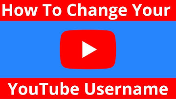 How To Change Your YouTube Channels Name And Your YouTube Username