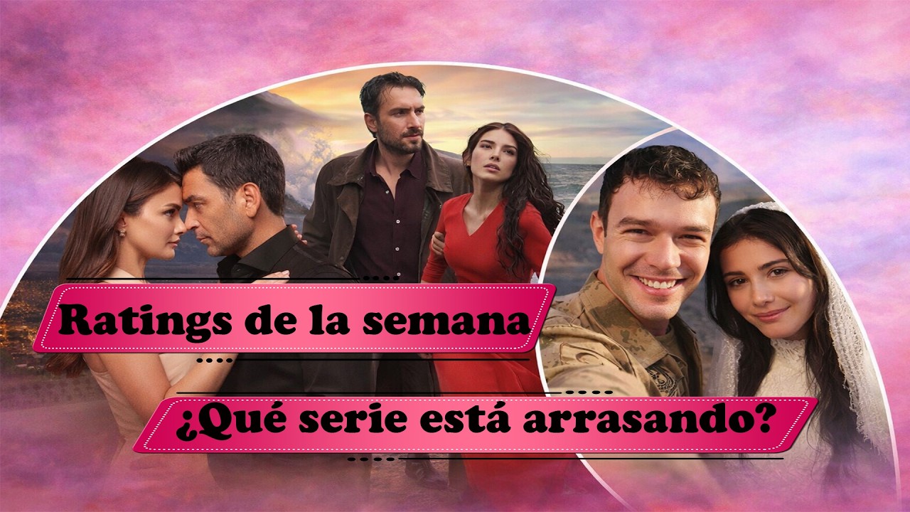 ¡La NUEVA SERIE TURCA que enamoró a TURQUÍA! Ratings de la semana