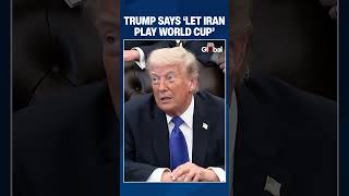 Trump Reacts to Iran in World Cup, Says ‘Let Them Play’ Amid West Asia Tensions | #iranwar #trump