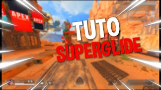 TUTO SUPERGLIDE APEX FR