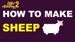 How to Make a Sheep in Little Alchemy 2? | Step by Step Guide!