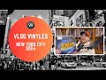 Vlog vinyles  new york city 