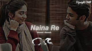 Naina Re - RAHAT FATEH ALI KHAN | Slowed And Reverb Lofi Mix Thumb