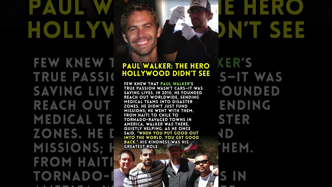 How Paul Walker Quietly Saved Lives Around the World