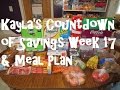 Kayla&#39;s Countdown of Savings Week 17 &amp; Meal Plan