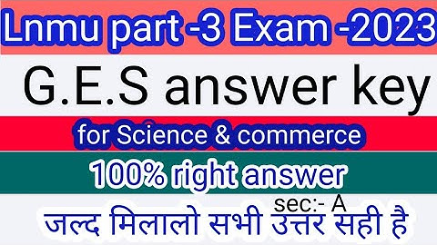 lnmu part 3 ges answer key 2023 exam ges answer key science and commerce part 3 ges answer key 2023
